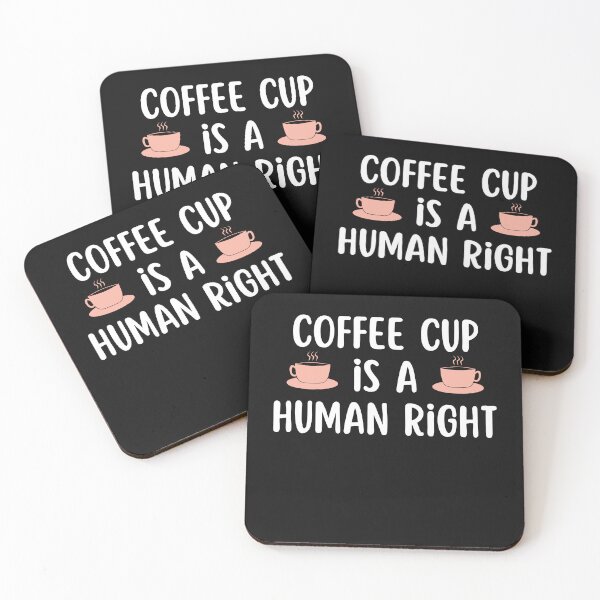 Item preview, Coffee Cup is a Human Right Caffeine Lovers designed and sold by ILLYL Creatives.