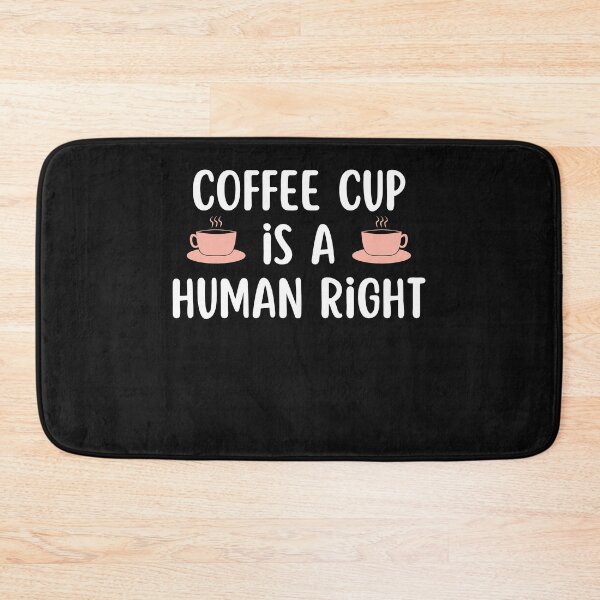 Item preview, Coffee Cup is a Human Right Caffeine Lovers designed and sold by ILLYL Creatives.