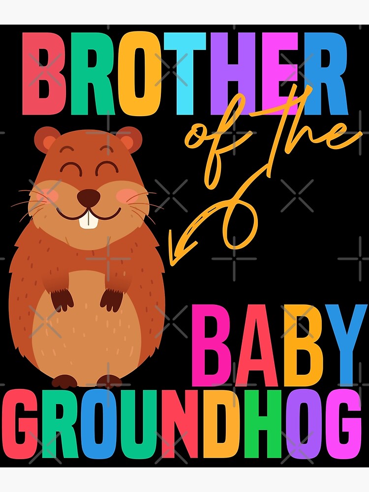 "Cousin Of The Baby Birthday Groundhog Cousin, Cute Groundhog" Poster