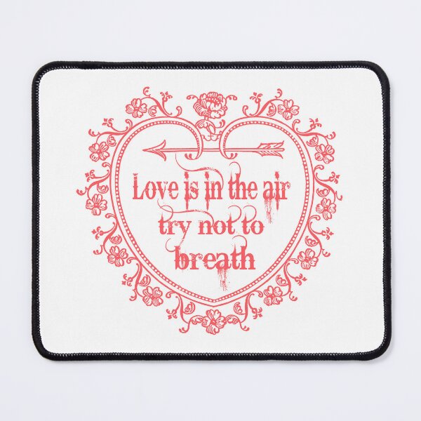 Item preview, Love Is In The Air Try Not To Breathe designed and sold by Adidit.