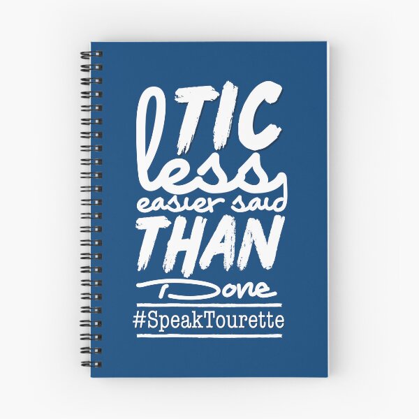 Item preview, Tic Less Easier Said Than Done - Tourette Syndrome Awareness , Tourettes designed and sold by MJDezigns.