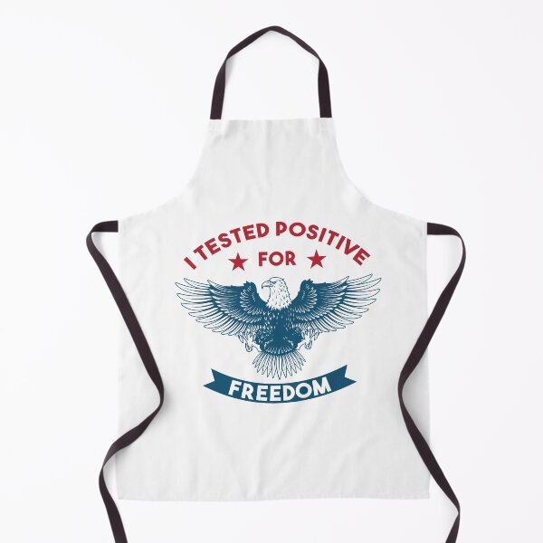 Item preview, I Tested Positive For Freedom Simple Freedom Design Funny Cool Quote   designed and sold by pedrored369.