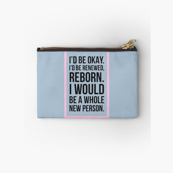 Item preview, Id be okay Id be renewed reborn I would be a whole new person.    designed and sold by Mavis-UK.