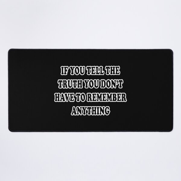 Item preview, If you tell the truth you don't have to remember anything designed and sold by atpshop.
