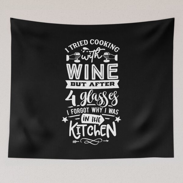 Item preview, Funny I Tried Cooking With Wine Saying designed and sold by FunnyHomeQuotes.