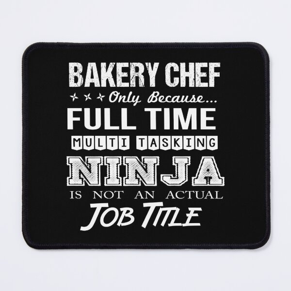 Item preview, Bakery Chef T Shirt - Ninja Job Gift Item Tee designed and sold by ritterdick.