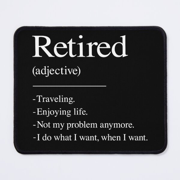 Item preview, Retired Funny Retirement Definition designed and sold by inkedtee.