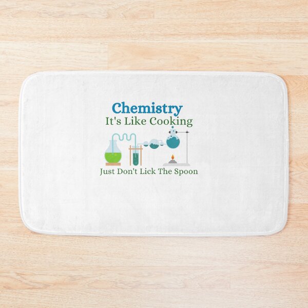 Item preview, Chemistry It's Like Cooking, Just Don't Lick The Spoon designed and sold by Special-Art1.
