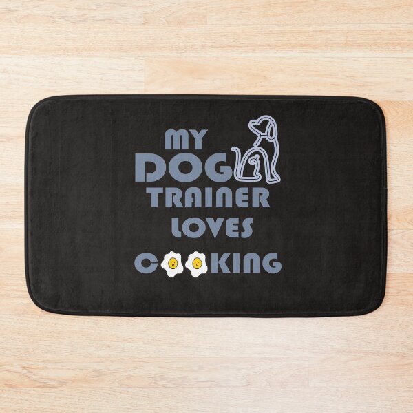 Item preview, My Dog Trainer loves cooking designed and sold by yojdigitalmedia.