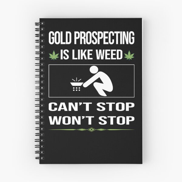 Item preview, Funny Can't Stop Gold Prospecting designed and sold by ArydeaNoriega.