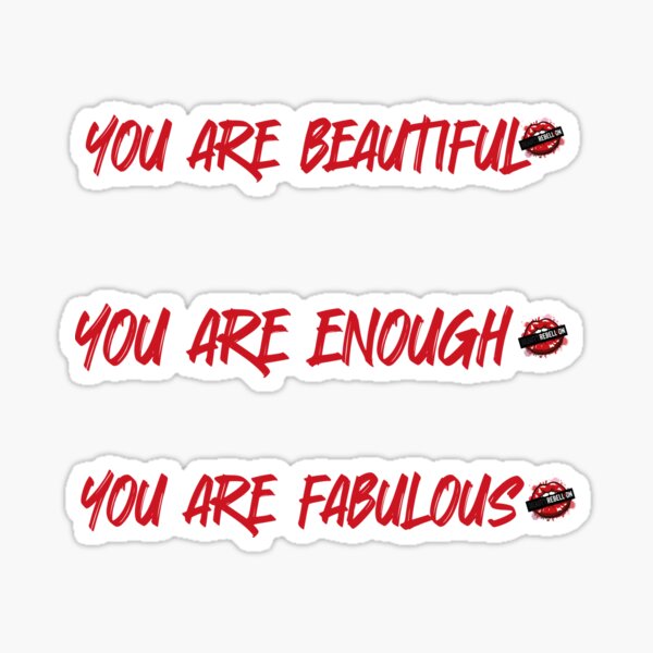 "you are fabulous, you are enough, you are beautiful mirror stickers