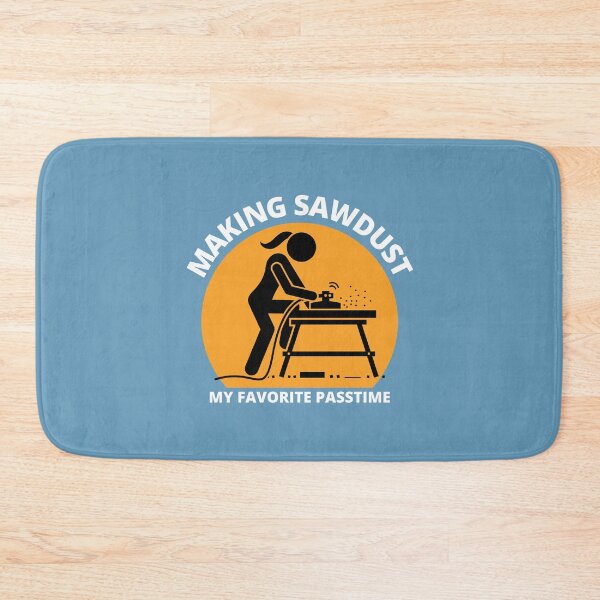 Item preview, Making Sawdust My Favorite Passtime -  Woodworking Carpentry Fun Graphic - Fun Woodworking Gifts  designed and sold by WoodWorkingInc.