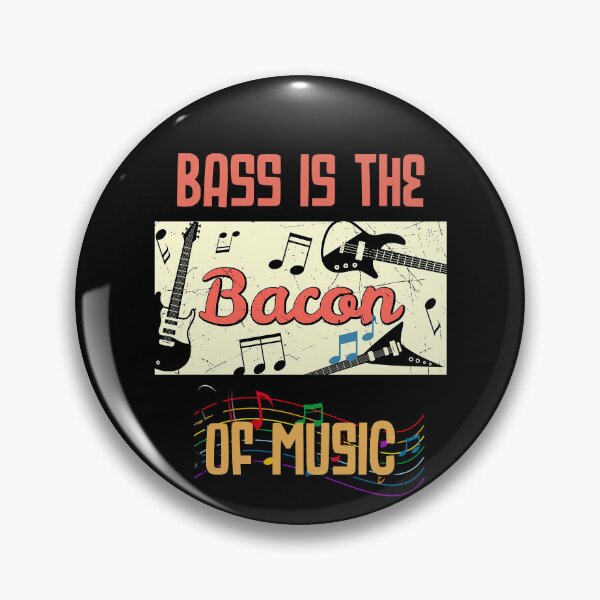 Item preview, Bass is the Bacon of music designed and sold by JBmarket4u.