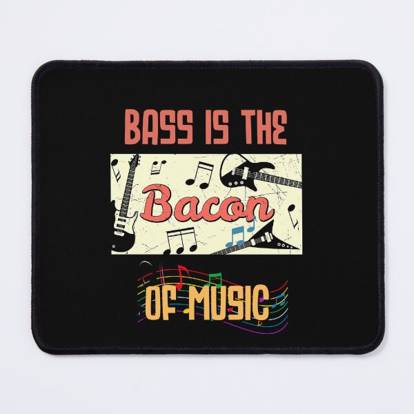 Item preview, Bass is the Bacon of music designed and sold by JBmarket4u.