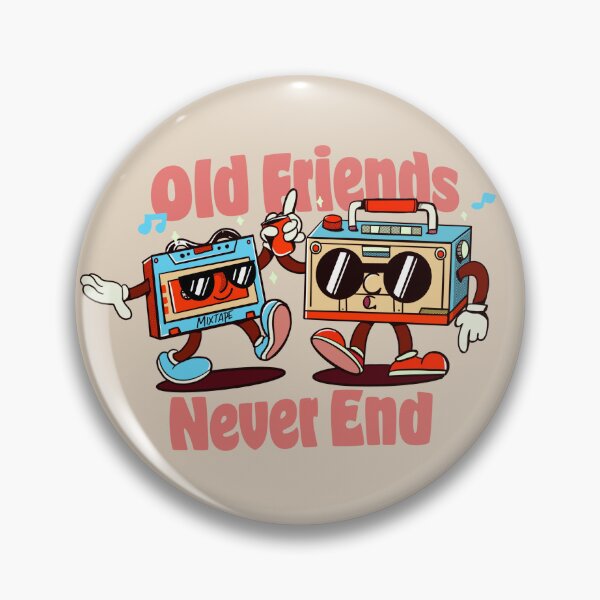 Item preview, Old Friends Never End - Friendship Gifts Idea designed and sold by MuloPops.