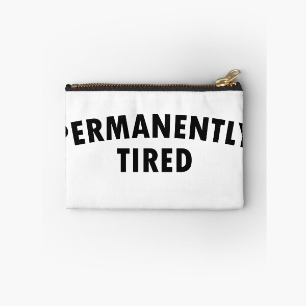 Item preview, Permanently Tired Funny Quote designed and sold by JenniaStore.