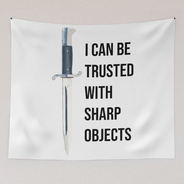 Item preview, i can be trusted with sharp objects  designed and sold by PrintsyGal.