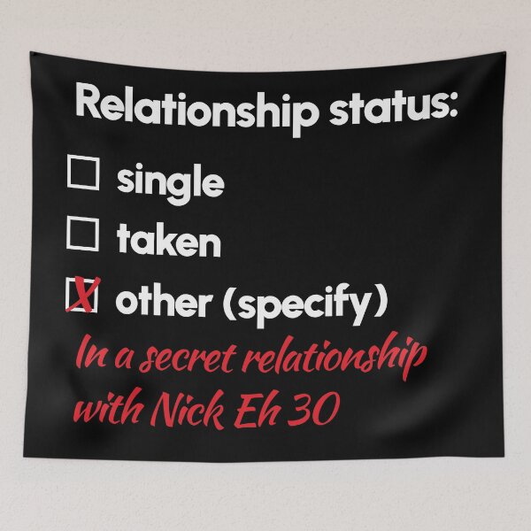 Item preview, Nick Eh 30 - Relationship 2 designed and sold by 2Girls1Shirt.