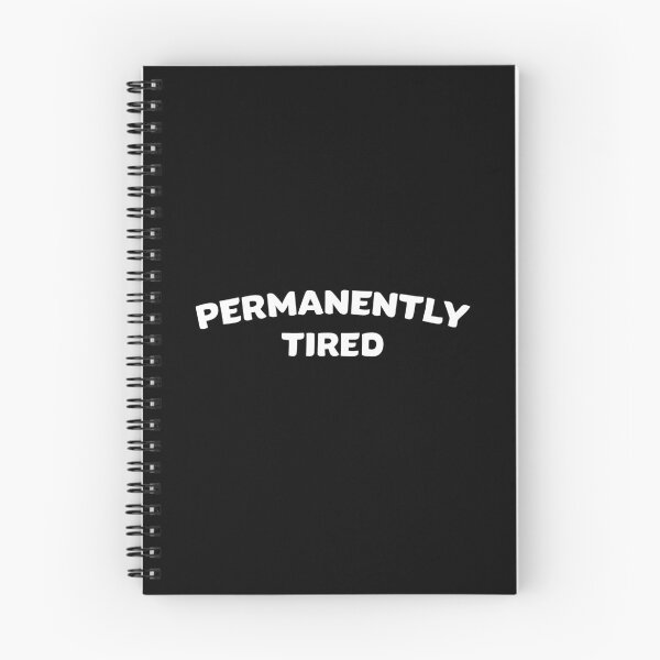 Item preview, Permanently Tired Funny Quote designed and sold by JenniaStore.