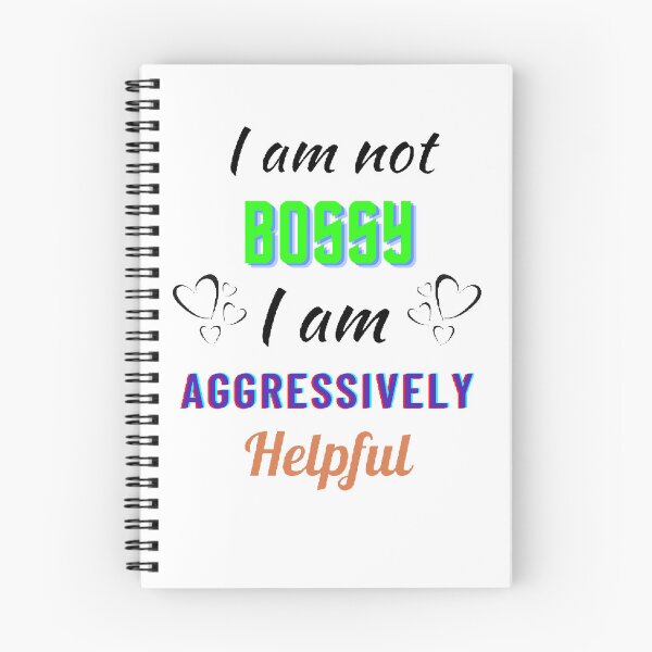 Item preview, I Am Not Bossy I Am Aggressively Helpful - funny and cute T-Shirts Quotes designed and sold by Designspot2020.