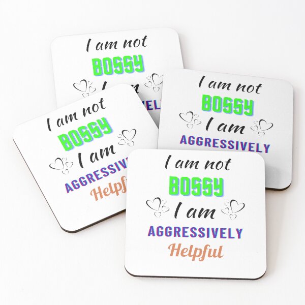 Item preview, I Am Not Bossy I Am Aggressively Helpful - funny and cute T-Shirts Quotes designed and sold by Designspot2020.