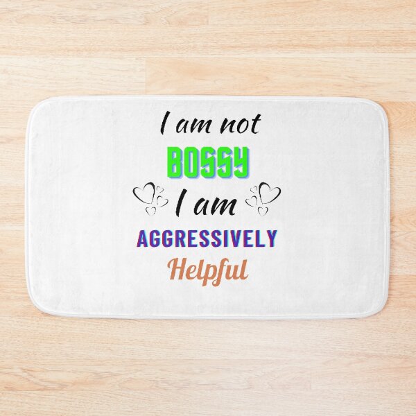 Item preview, I Am Not Bossy I Am Aggressively Helpful - funny and cute T-Shirts Quotes designed and sold by Designspot2020.