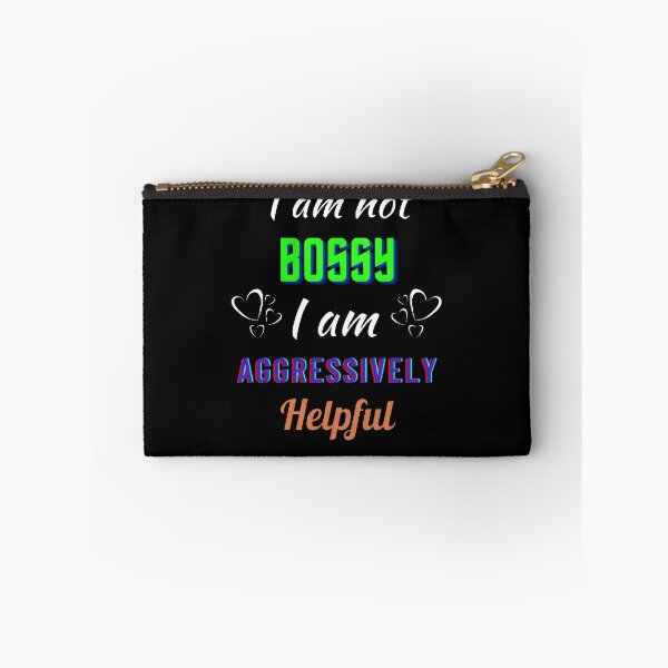 Item preview, I Am Not Bossy I am Aggressively Helpful. - Funny and Cute quotes designed and sold by Designspot2020.