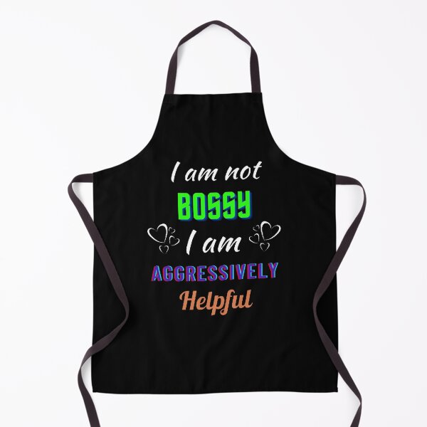 Item preview, I Am Not Bossy I am Aggressively Helpful. - Funny and Cute quotes designed and sold by Designspot2020.