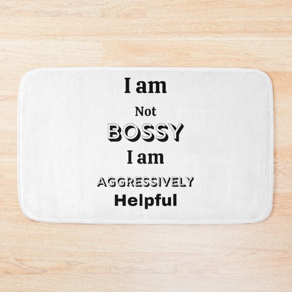 Item preview, I Am Not Bossy I am Extremely Helpful - funny and cute T-Shirts Quotes designed and sold by Designspot2020.