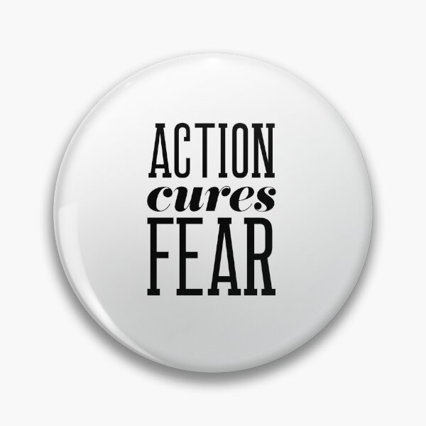 Item preview, Action Cures Fear designed and sold by rofocreative.