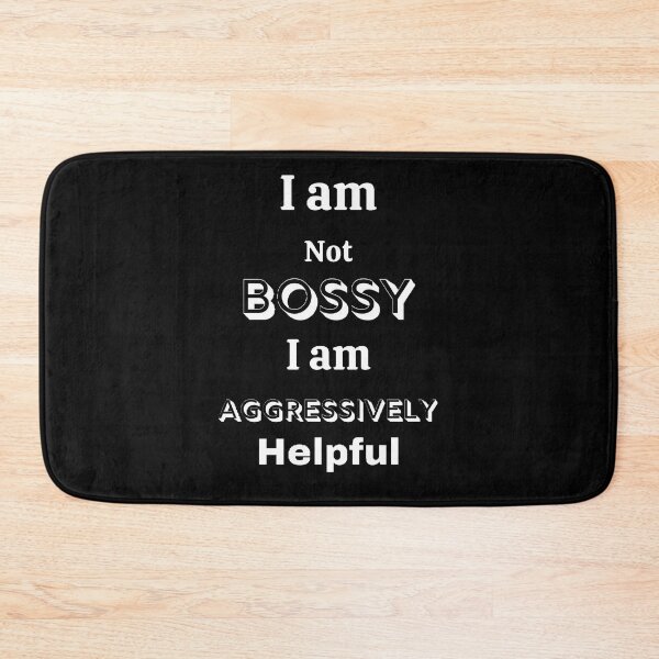Item preview, I Am Not Bossy I Am Aggressively Helpful - Funny and Cute quotes designed and sold by Designspot2020.