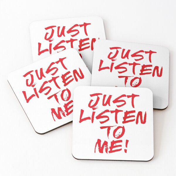 Item preview, Just Listen To Me! (Funny Quote) designed and sold by SassyClassyMe.