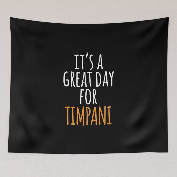 Item preview, It's a Great Day for Timpani designed and sold by kindxinn.