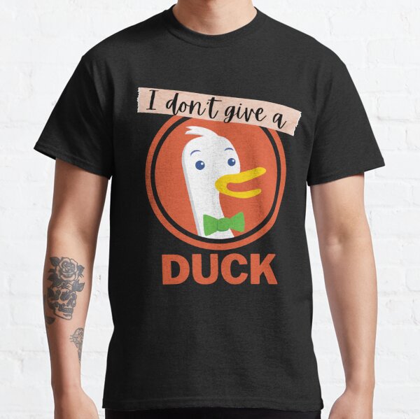 I Don't Give A Duck Classic T-Shirt
