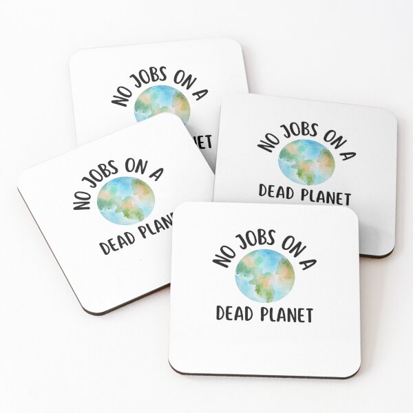 Item preview, No Jobs On A Dead Planet designed and sold by ILLYL Creatives.