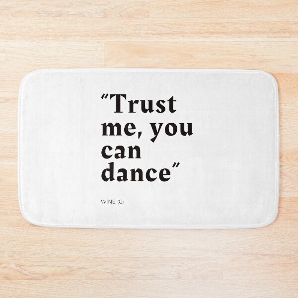 Item preview,  Trust me, you can dance designed and sold by ADMAM.