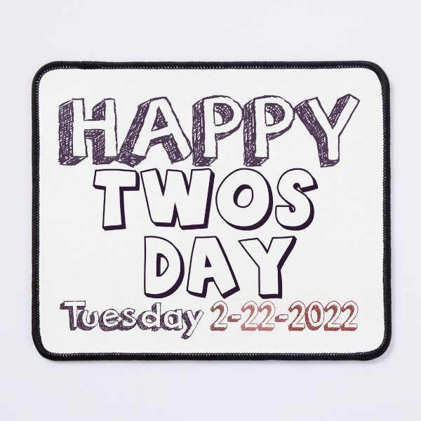 Item preview, happy twos day tuesday 2/22/22 designed and sold by ikrame-shop.