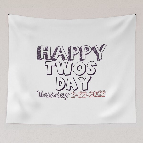 Item preview, happy twos day tuesday 2/22/22 designed and sold by ikrame-shop.