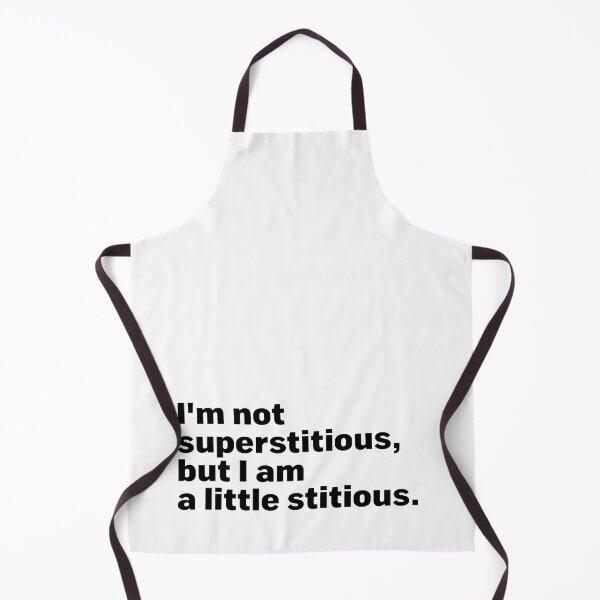 Item preview, I'm not superstitious, but I'm a little stitious - The Office designed and sold by dsight.