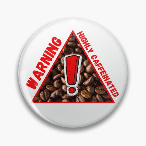 Item preview, Warning Highly Caffeinated designed and sold by LuckyKermit.