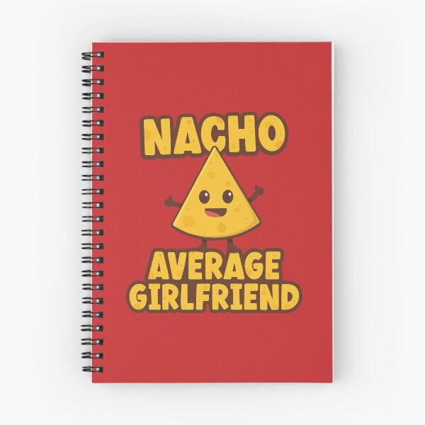 Item preview, Nacho Average Girlfriend designed and sold by PaulSDesign.