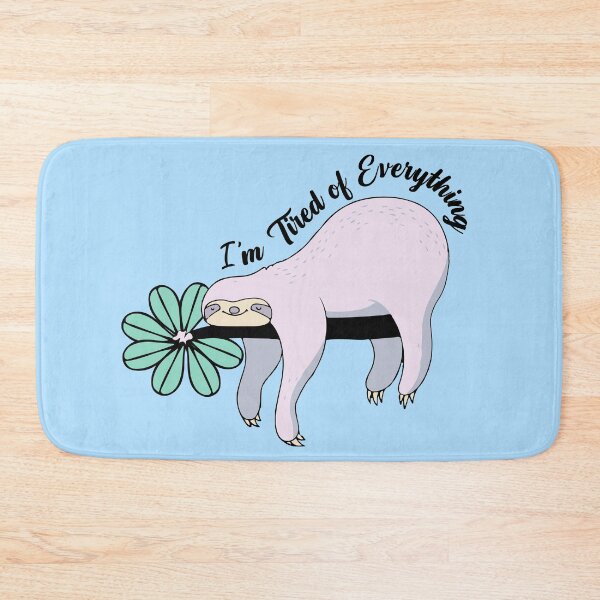Item preview, I'm Tired of Everything Sloth  designed and sold by zackup.