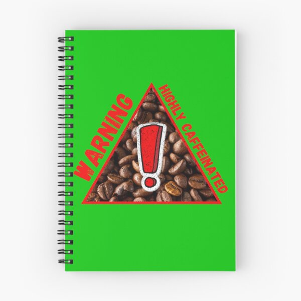 Item preview, Warning Highly Caffeinated Red Letters Coffee Beans Triangle Warning Sign In Green designed and sold by LuckyKermit.
