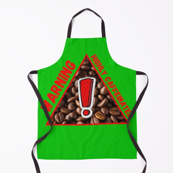 Item preview, Warning Highly Caffeinated Red Letters Coffee Beans Triangle Warning Sign In Green designed and sold by LuckyKermit.
