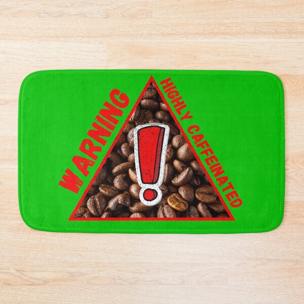 Item preview, Warning Highly Caffeinated Red Letters Coffee Beans Triangle Warning Sign In Green designed and sold by LuckyKermit.