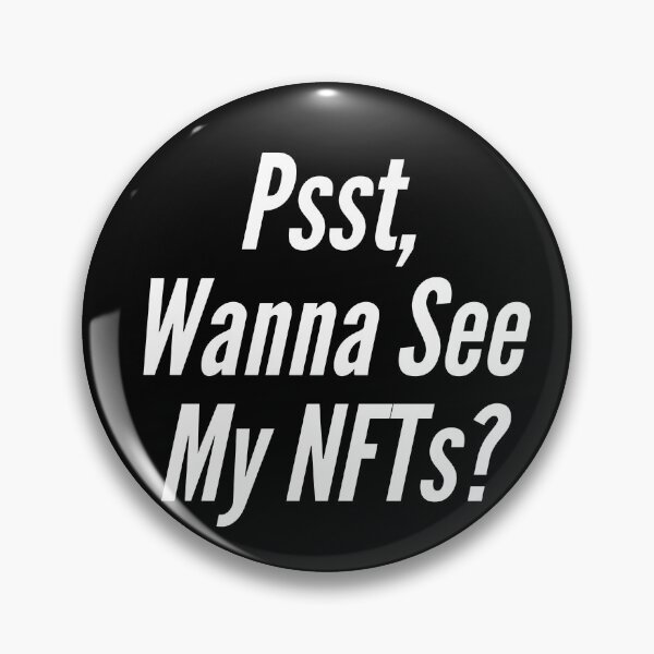 Item preview, Psst, Wanna See My NFTs? (white) designed and sold by NonStopFlights.