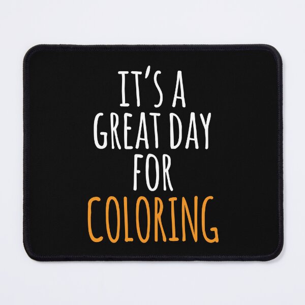 Item preview, It's a Great Day for Coloring designed and sold by kindxinn.
