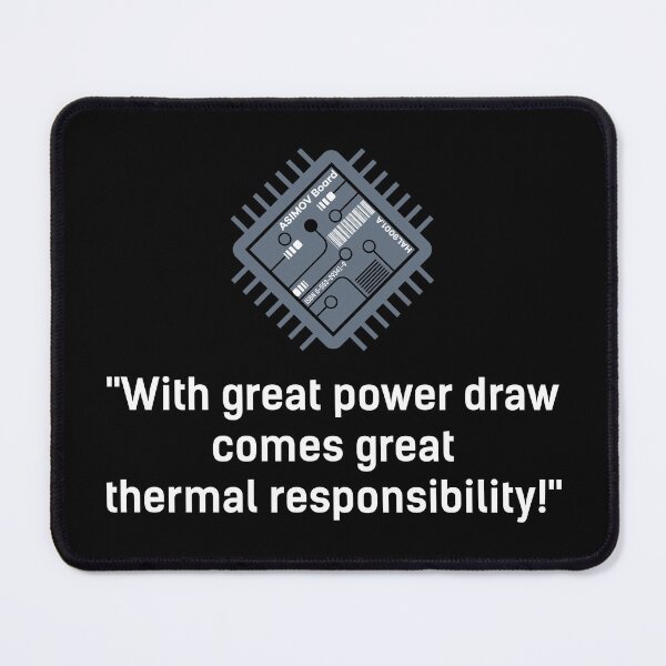 Item preview, With great power draw comes great thermal responsibility! Computer quote, microchip edition. designed and sold by angelisart.