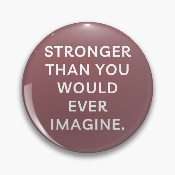 Item preview, STRONGER THAN YOU WOULD EVER IMAGINE designed and sold by successmom.