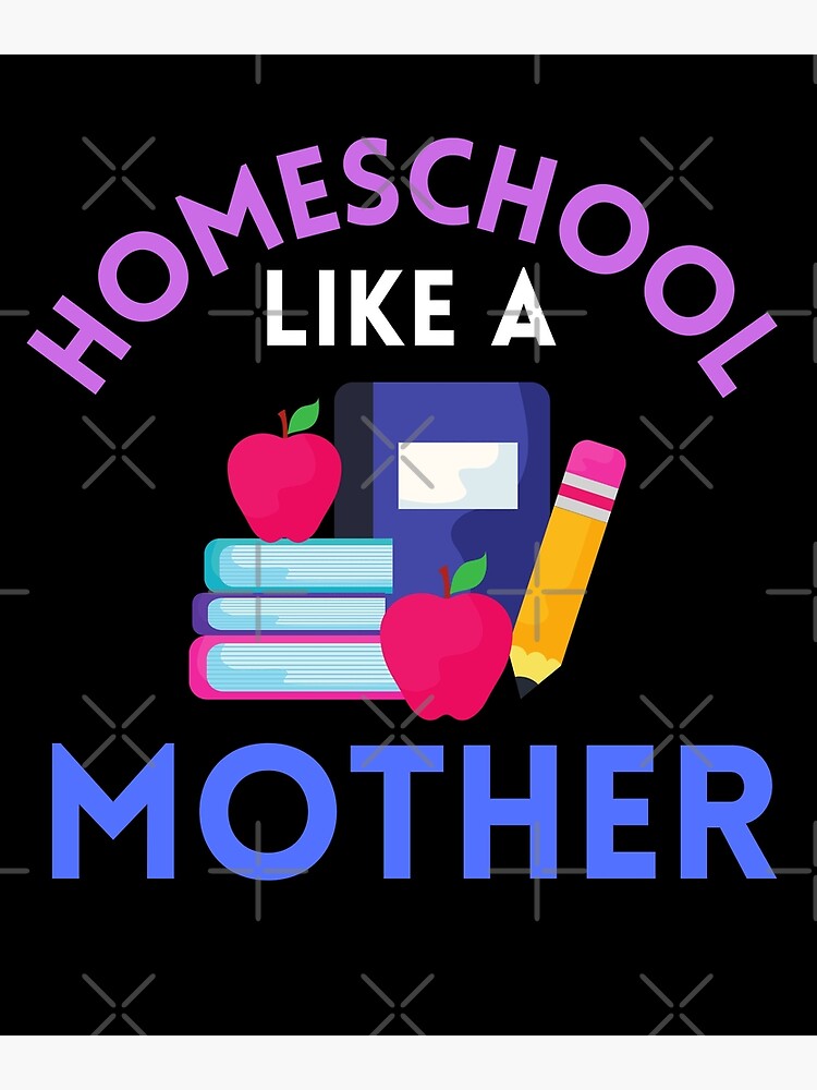 homeschool-like-a-mother-poster-for-sale-by-nerdculture-redbubble